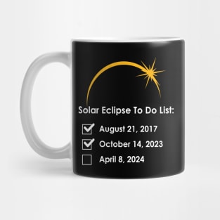 Solar Eclipse To Do List 2017 2023 2024 Annular Totality Mug